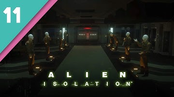 Alien Isolation // PART 11 // HARD Difficulty