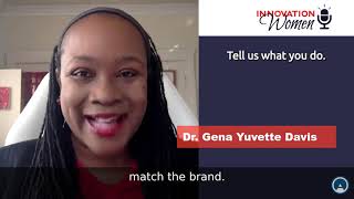 Dr. Gena Yuvette Davis Speaker Video Innovation Women