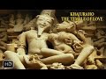 Khajuraho - The Temple of Love - Ancient Sculptures - Incredible India