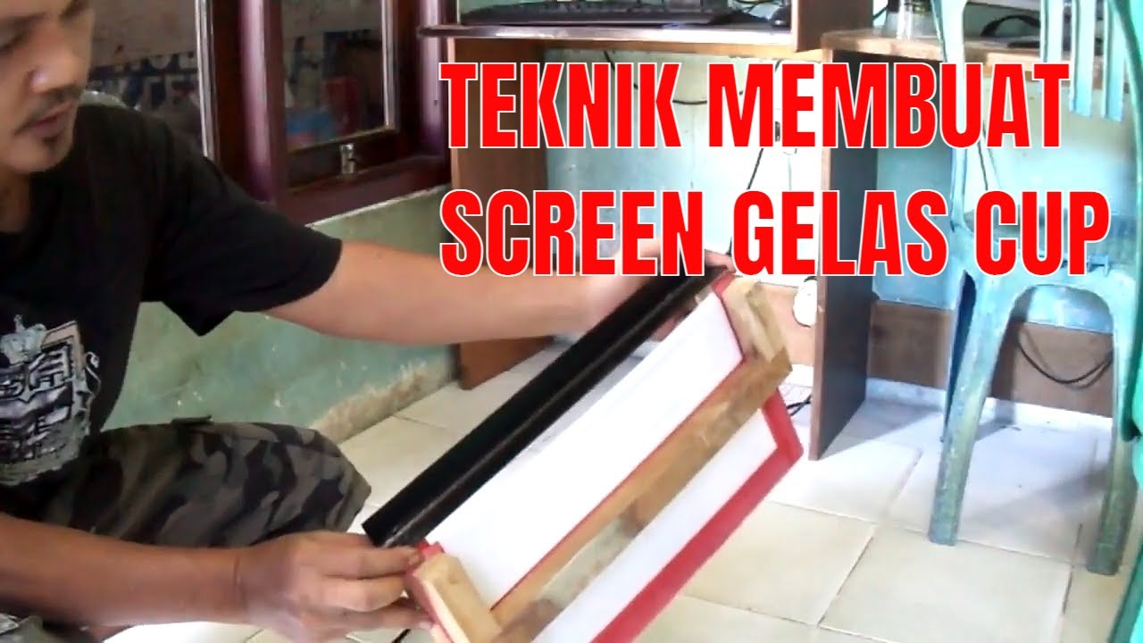 CARA MEMBUAT SCREEN SABLON GELAS CUP
