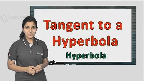 Tangent to a Hyperbola explained in a simple manner with an actual solved 2017 JEE Question