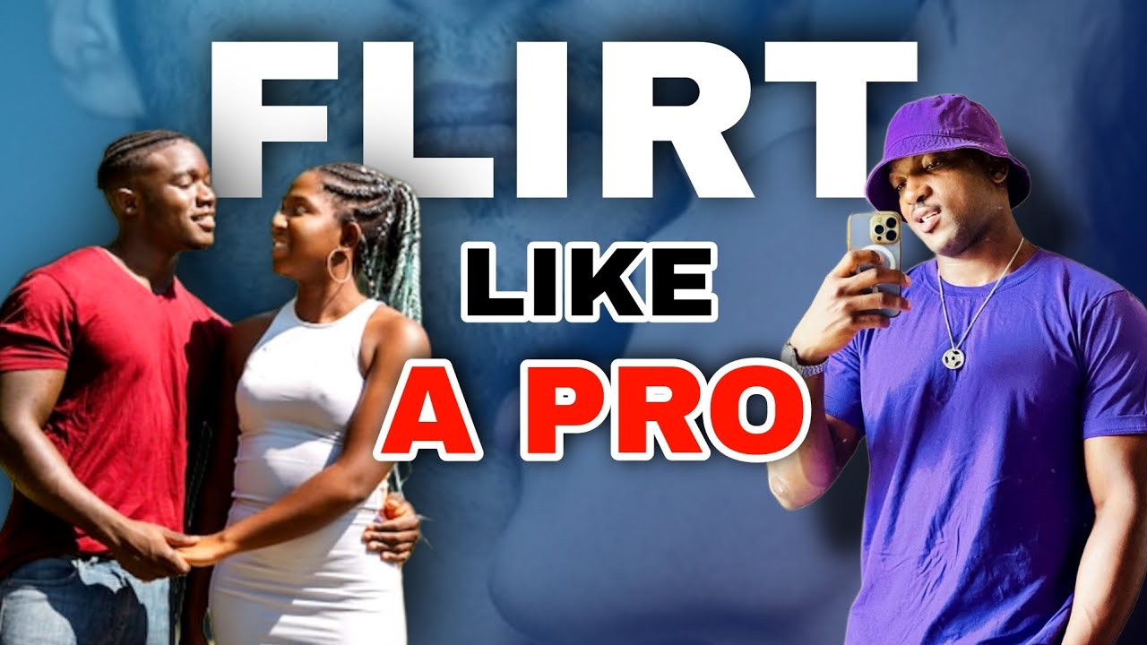 COMMENT FLIRTER COMME UN BADBOY