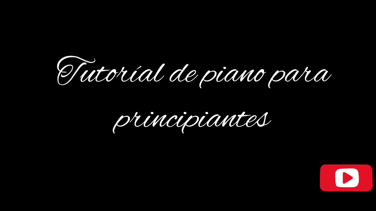 Tutorial de piano para principiantes YouTube