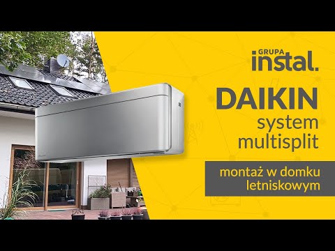4 klimatyzatory Daikin Stylish - montaż w domku letniskowym