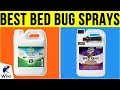 10 Best Bed Bug Sprays 2019