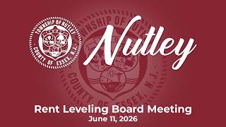 Nutley, NJ Rent Leveling Board Meeting - June 11, 2026