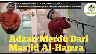 Kumandang Adzan Isya Merdu Ust. Asep Syihabuddin SQ. S. Sos (HaFidzul Qur'an) #adzan #adzanmerdu