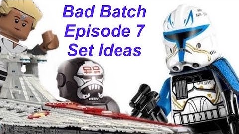 Lego Bad Batch Season 1 Episode 7 Set Ideas!
