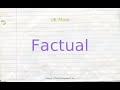 How to pronounce factual