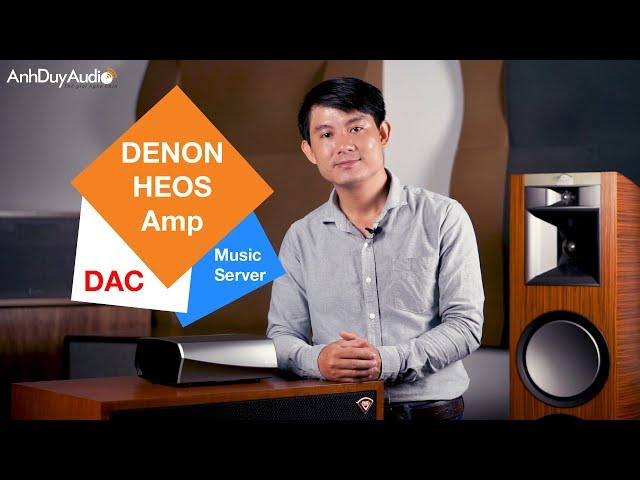 AnhDuyAudio | Denon HEOS Amp - Có Ampli khỏi mua đầu đọc, nghe hay như CD