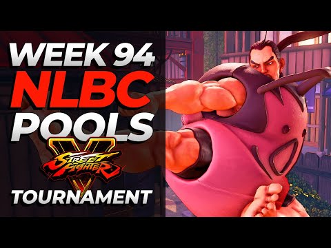Street Fighter V Tournament | POOLS | NLBC Online #94
