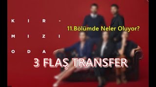 Kırmızı Oda Dizisinde 3 Flaş Transfer (Yeni de Olacaklar!) Resimi