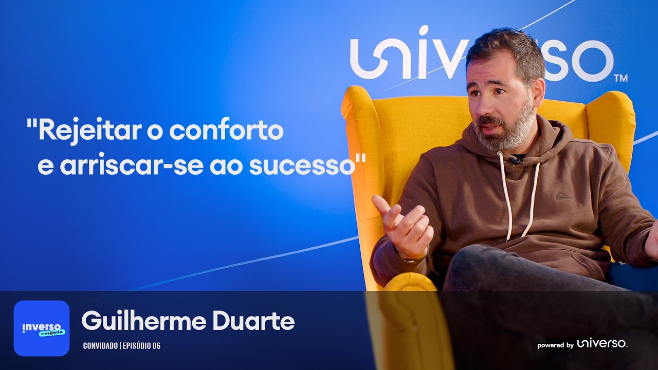 Rejeitar o conforto e arriscar-se ao sucesso, com Guilherme Duarte