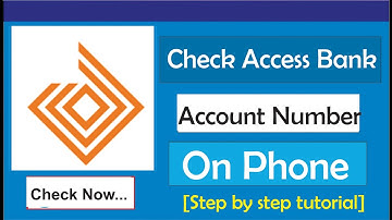 How to Check Access Bank Account Number on Phone