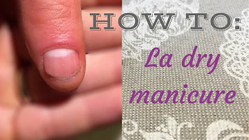 A cosa serve la Dry manicure?