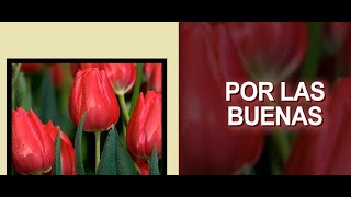 Billos Caracas Boys - Por Las Buenas Letra Oficial