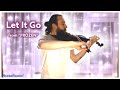 Let It Go | from FROZEN | violin cover