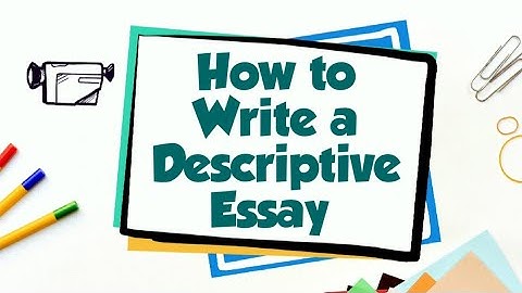 How to Write a Descriptive Essay