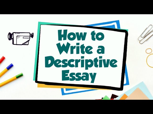 how to begin a descriptive essay