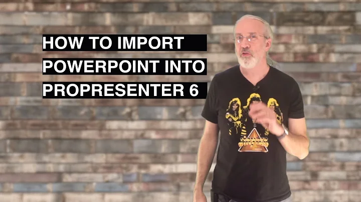 How to import PowerPoint into ProPresenter 6