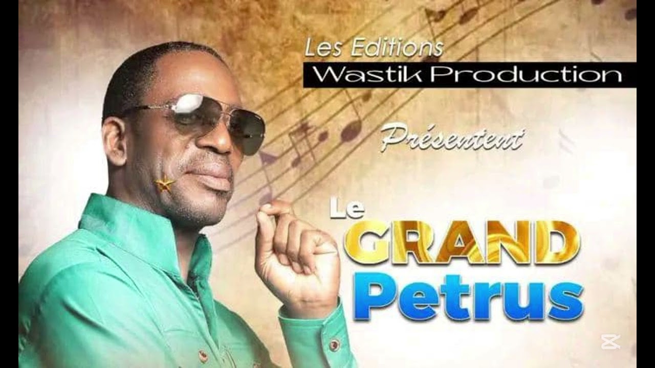 LE GRAND PETRUS ( PIERRE ET PAUL) AUDIO OFFICIEL 