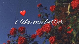 i like me better - Lauv | lyrics