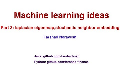 Part 3 : laplacian eigenmap, stochastic neighbor embedding