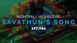 Nightfall High Score - Savathuns Song (327,094)