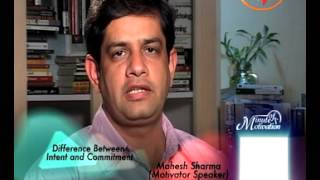 Defference Between Intent & Commitment - Commitment is more importent then intent