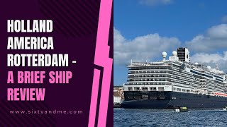 Holland America Rotterdam - A Brief Ship Review