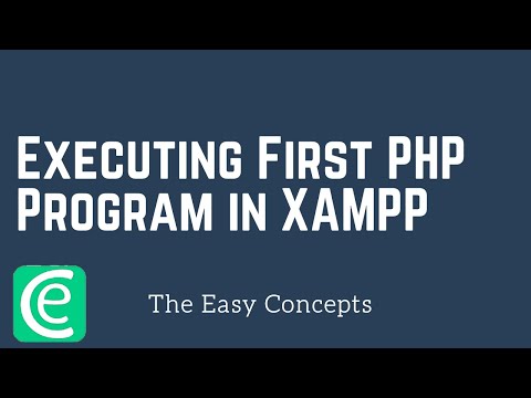 Web Development | L30: Executing First PHP Program in XAMPP | PHP Tutorials | The Easy Concepts