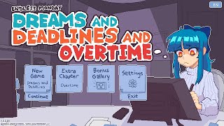 Endless Monday: Dreams And Deadlines And Overtime | Full Game 