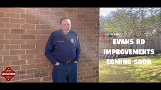 Evans Road Enhancements Coming Soon.