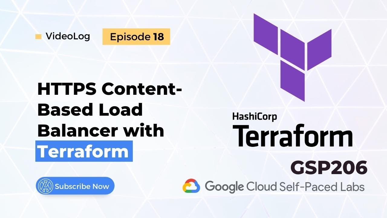 Ep18 HTTPS ContentBased Load Balancer with Terraform GSP206 YouTube