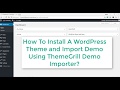 How to import demo content for free and premium wordpress themes from themegrill
