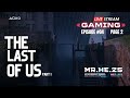THE LAST OF US Part 1 Ep-4  Page 2  Live Stream #4K #ps5 #Mr.HE #Gaming #livestream  #gamestreaming