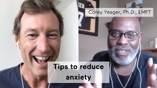 Tips to reduce anxiety | Corey Yeager, Ph.D., LMFT | mbg Podcast