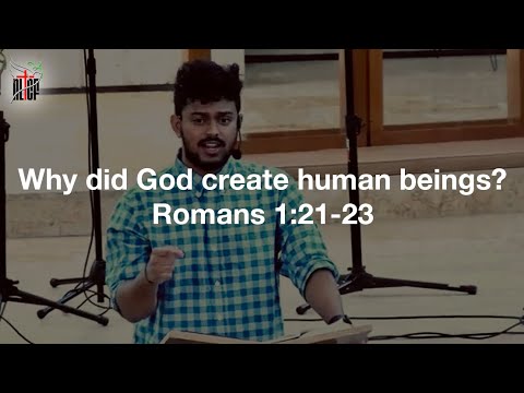 Why did God create human beings? – Romans 1:21-23 | Gospel Renews Series | February 26, 2023