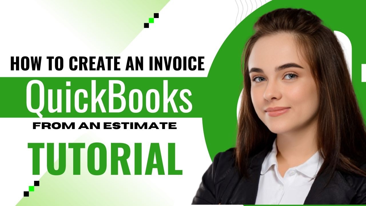 How to Create an Invoice from an Estimate in QuickBooks Online (2026 ...