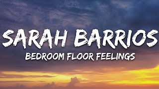 Video thumbnail of "Sarah Barrios - Bedroom Floor Feelings (Lyrics) feat. Marc E. Bassy"