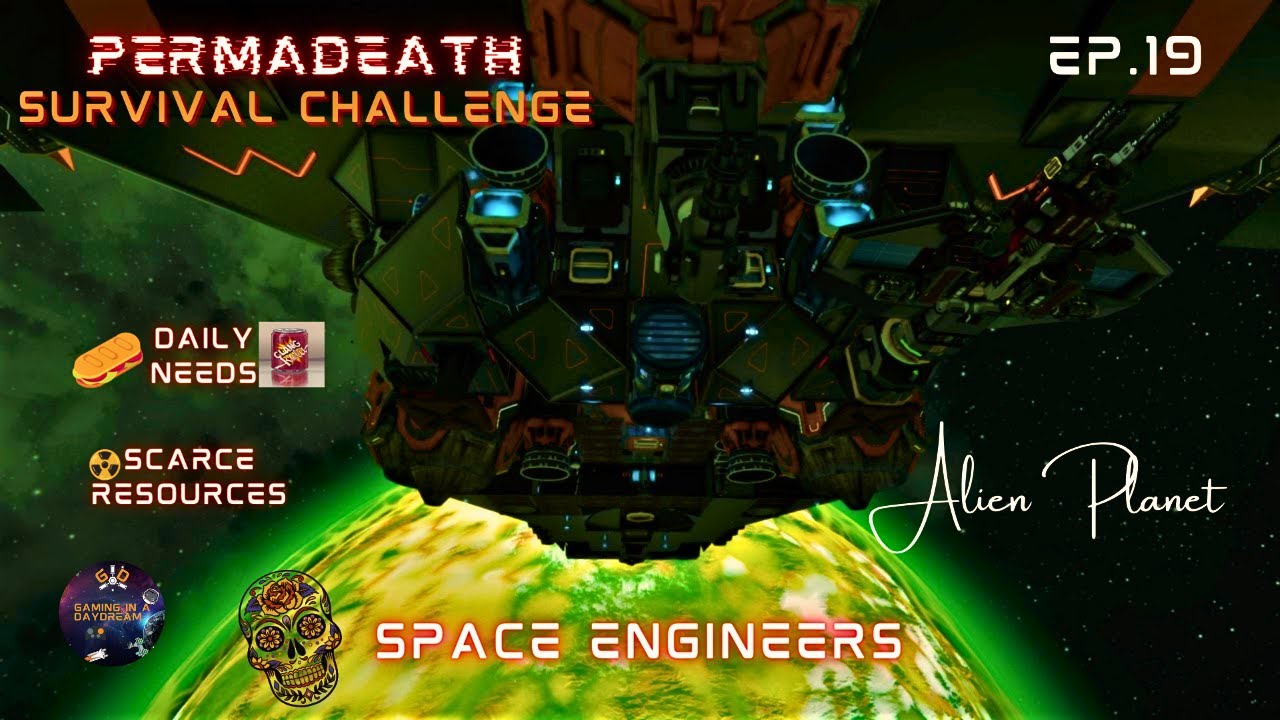 SPACE ENGINEERS - PERMA DEATH SURVIVAL CHALLENGE EP.19 ALIEN PLANET PC ...