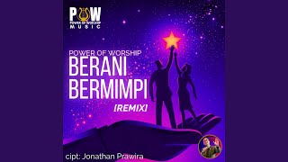 Download Lagu Berani Bermimpi [remix]
