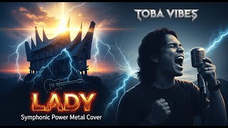 Lady (She's Gone Batak) - Symphonic Power Metal Cover