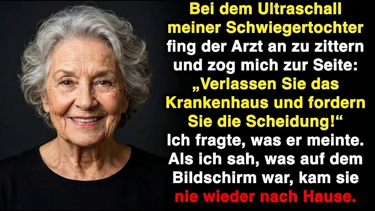 Der Arzt sah den Ultraschall meiner Schwiegertochter und riet mir zur Scheidung!