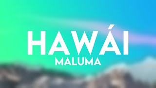 Hawái - Maluma {Lyrics Video} 🎹