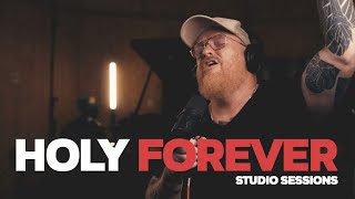 Holy Forever - Studio Sessions by Stephen McWhirter 29,340 views 3 weeks ago 4 minutes, 19 seconds