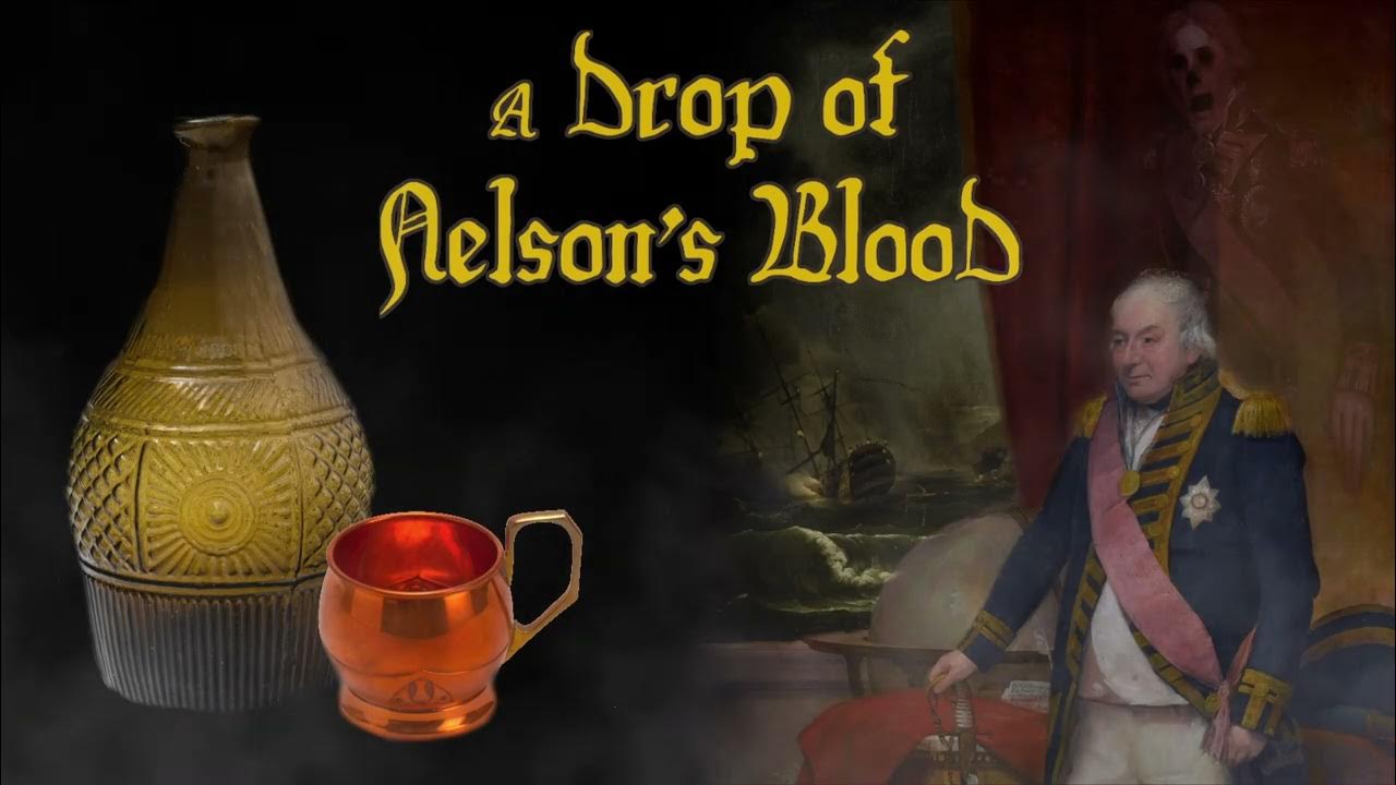 A Drop of Nelson's Blood The Blood Edit (Sea Shanty) YouTube