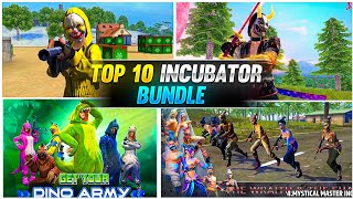 Top 17 Incubator Bundles in free fire battleground | Free fire के कुछ ऐसी Incubator जो बहुत Rare है