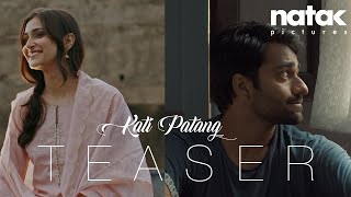 Teaser - Kati Patang - Now Streaming | Natak Pictures feat. Tanya singh and Chandan Anand