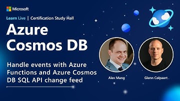 Learn Live - Handle events with Azure Functions and Azure Cosmos DB SQL API change feed